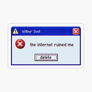 The internet ruined me-sticker